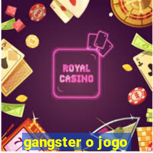 gangster o jogo